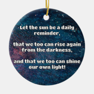 Empath Shine Positive Encouragement Quote  Ceramic Ornament