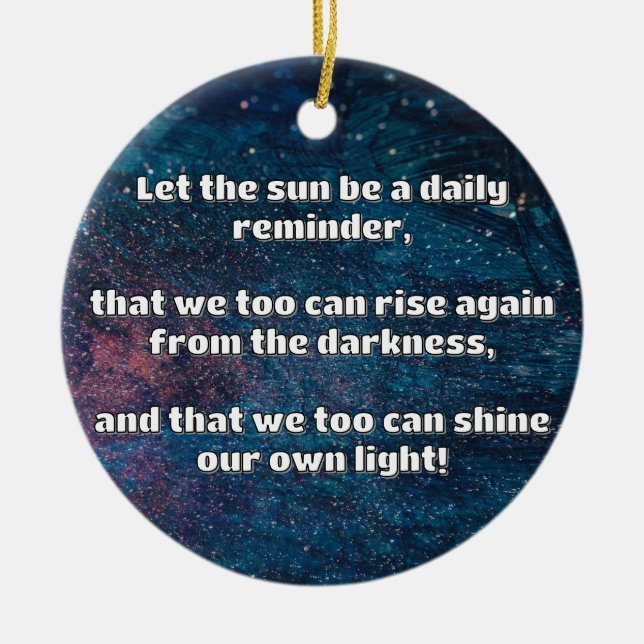 Empath Shine Positive Encouragement Quote  Ceramic Ornament (Front)