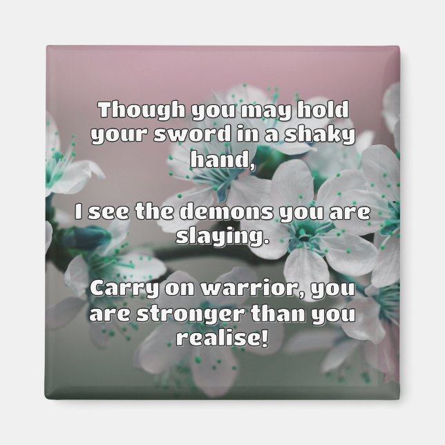 Empath Warrior Positive Quote Encouragement  Magnet (Front)