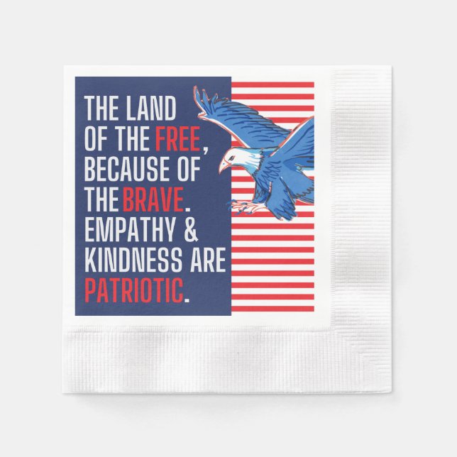 Empathy and Kindness are Patriotic Napkin (Front)
