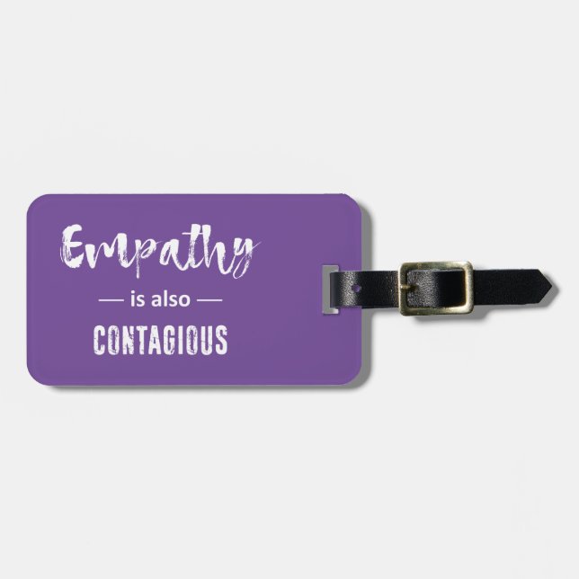 Empathy Is Also Contagious Luggage Tag (Front Horizontal)