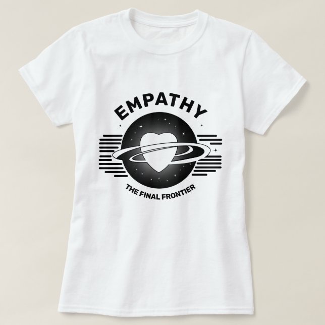Empathy The Final Frontier T-shirt (Design Front)