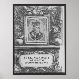 Emperor Ferdinand I , King of Bohemia Poster
