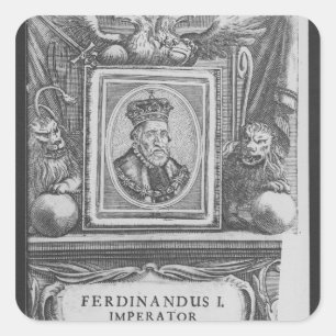 Emperor Ferdinand I , King of Bohemia Square Sticker