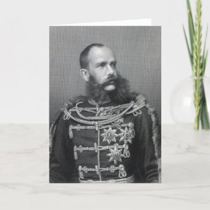 Emperor Franz Joseph I of Austria Card
