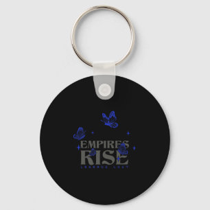 Empires Rise Legend Last Inspirational Butterfly Q Key Ring