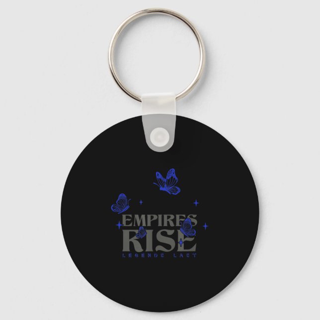 Empires Rise Legend Last Inspirational Butterfly Q Key Ring (Front)