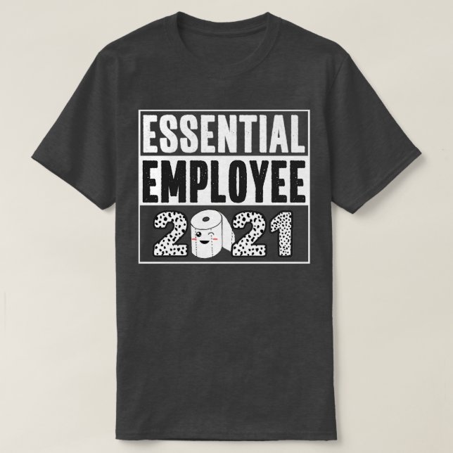 Employee Appreciation 2021 Funny Toilet Paper T-Shirt (Design Front)