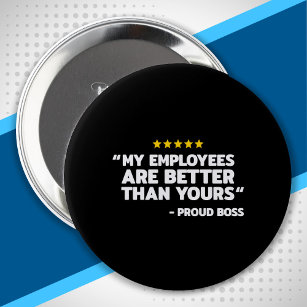 Employee Appreciation Day - Funny Boss's Day Gift 10 Cm Round Badge