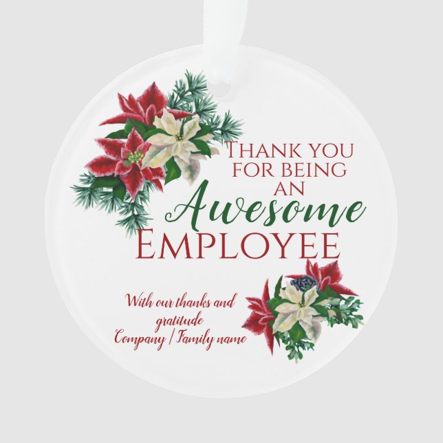 Employee Appreciation Festive Floral Flower White Ornament (Front)