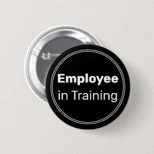Employee in Training Business Black 6 Cm Round Badge