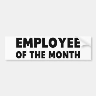 Employee Month Bumper Sticker