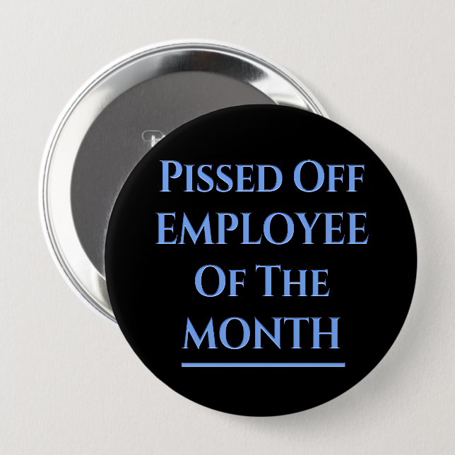 Employee Of The Month Humour 10 Cm Round Badge (Front & Back)