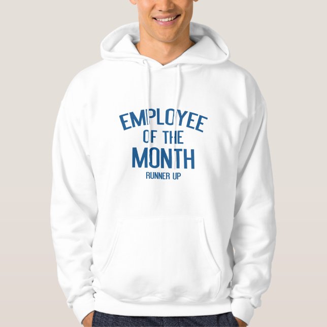 Employee Of The Month Runner Up Hoodie (Front)