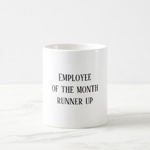 Employee of the month runner up mug