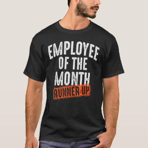 Employee Of The Month Runner Up Shirt Best Worker 