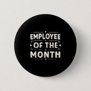 Employee Of The Month Shirt Men Women Best Worker 6 Cm Round Badge
