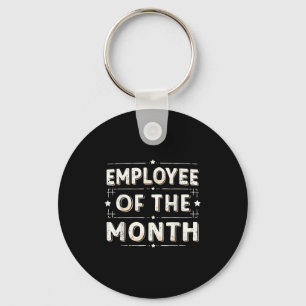 Employee Of The Month Shirt Men Women Best Worker Key Ring