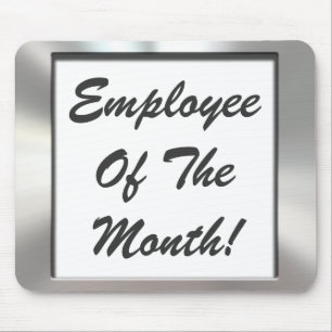 Employee Of The Month! Silver Frame Mousepad
