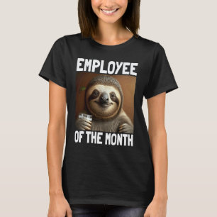 Employee Of The Month Sloth  Work & Office T-Shirt