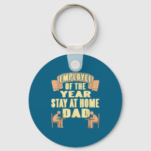 Employee Of The Year Stay At Home Dad Funny Humor  Key Ring