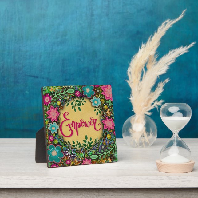  Empower Pretty Floral Whimsical Inspiration Easel Plaque (Insitu)