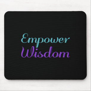 Empower Wisdom Prevention Awareness Design Mouse Pad