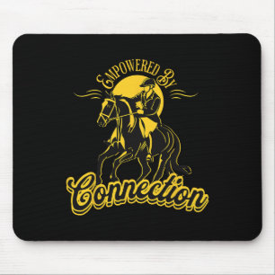 Empowered By Connection Equestrian Sports Horsebac Mouse Pad