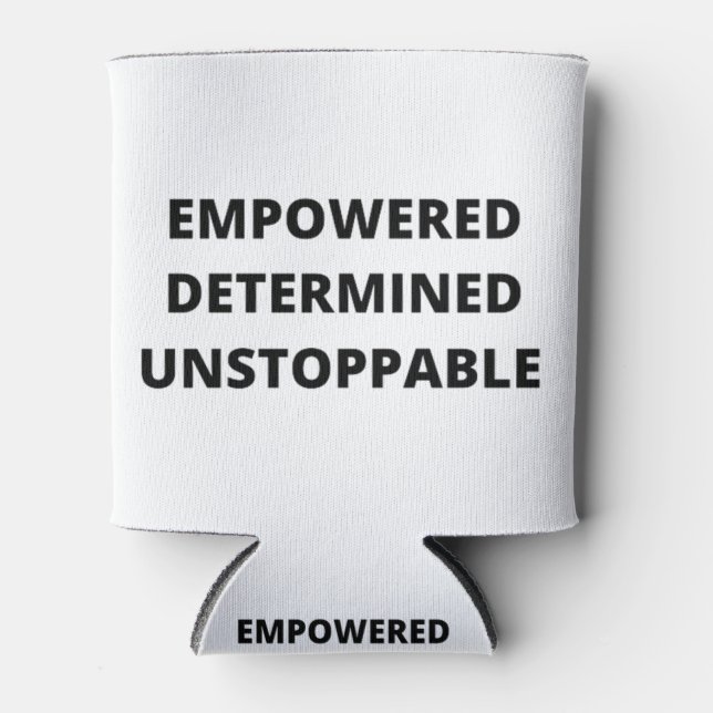 Empowered Determined Unstoppable Women Can Cooler (Front)