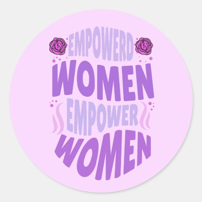 Empowered Women Empower quote purple text          Classic Round Sticker (Front)