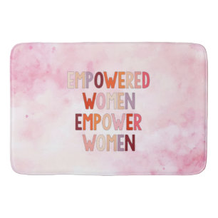 Empowered Women Empower Women Bath Mat