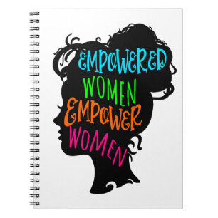 Empowered Women Empower Women Notebook