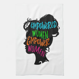 Empowered Women Empower Women Tea Towel
