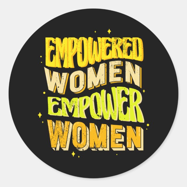 Empowered Women Empower Women Women's Day Classic Round Sticker (Front)
