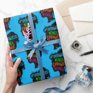 Empowered Women Empower Women Wrapping Paper