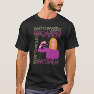 Empowered Women Feminist Women Empowerment Premium T-Shirt