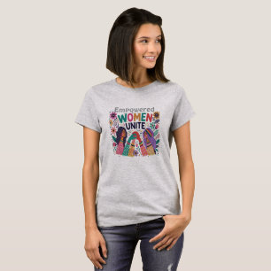 Empowered Women Unite - Bold Feminine Design T-Shirt