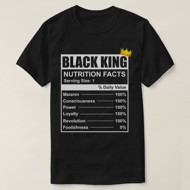 Empowering Black King Definition Nutrition Label P T-Shirt (Design Front)