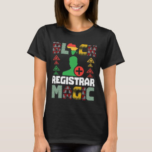 Empowering Black Registrar Magic African American T-Shirt