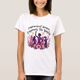 Empowering International Women’s Day T-Shirt