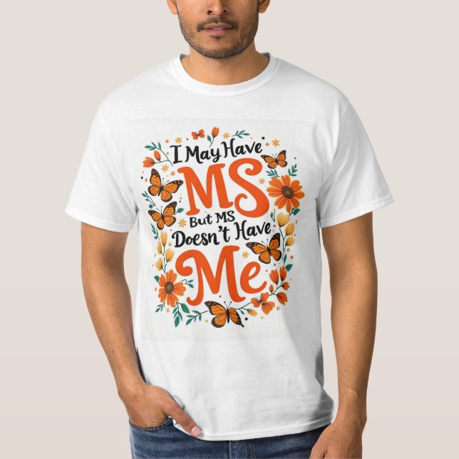 Empowering MS Awareness T-Shirt (Front)