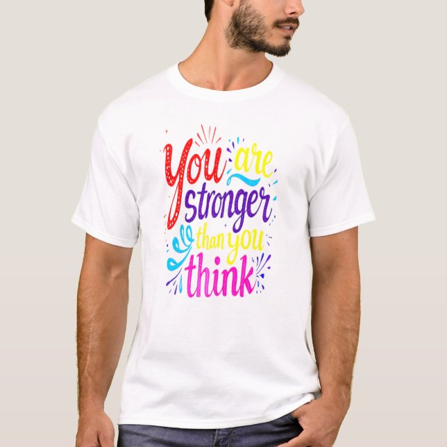 Empowering Quote Typography Art T-Shirt (Front)