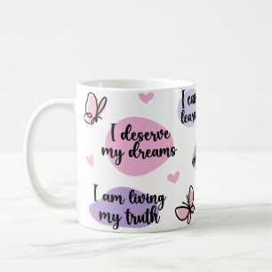 Empowering Self-Love A Daily Reminder Coffee Mug