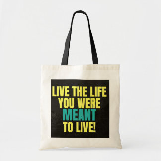 Empowering Tote Bag - Live the Life You Were Meant