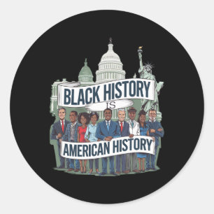 Empowerment Diversity Black History Is American Hi Classic Round Sticker