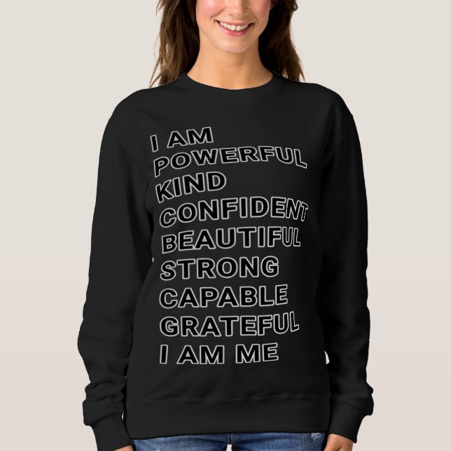 Empowerment Empowerment Quote Empowerment Sweatshirt (Front)