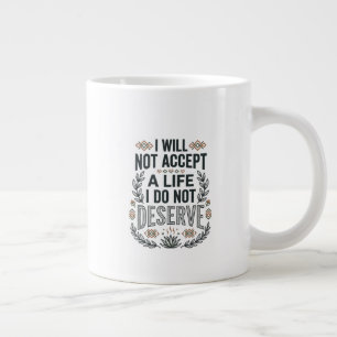 Empowerment Quote Motivational Typography Large Coffee Mug