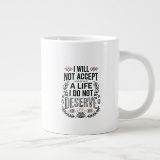 Empowerment Quote Motivational Typography Large Coffee Mug