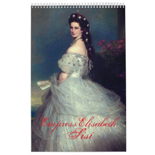 Empress Elisabeth of Austria – Sisi Calendar