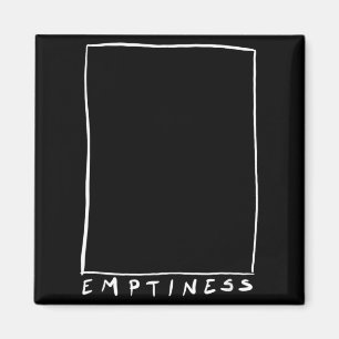 Emptiness Funny Sarcastic Humour Quote Emptiness Magnet